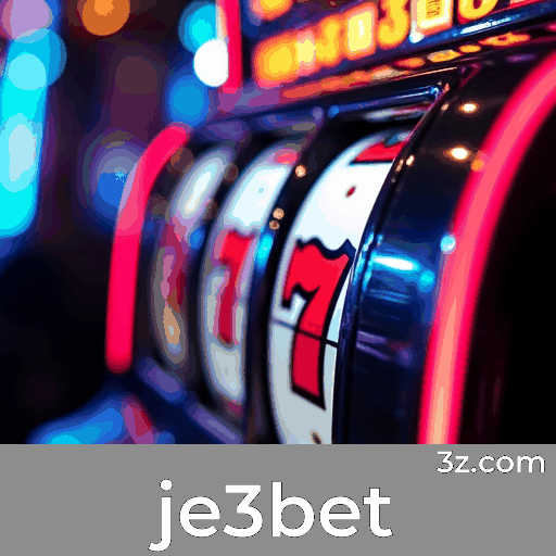 je3bet: Plataforma de Apostas com Experiência e Confiança