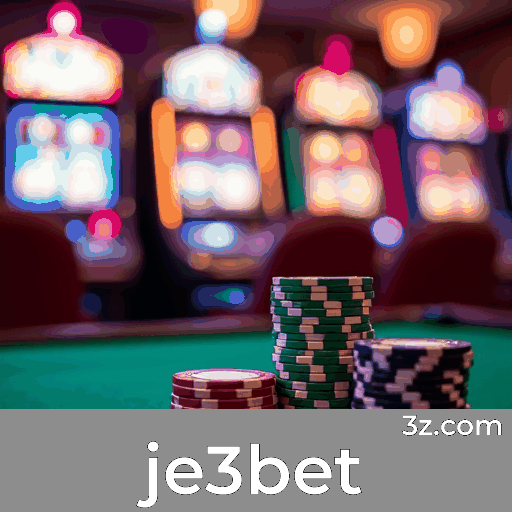 je3bet: Estratégias essenciais para jogos de cassino